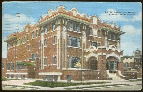 LOYAL ORDER OF MOOSE, MUNCIE, INDIANA