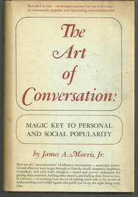 ART OF CONVERSATION Magic Key to Personal and Social Popularity