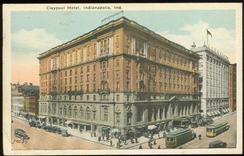 CLAYPOOL HOTEL, INDIANAPOLIS, INDIANA