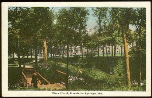 ELMS HOTEL, EXCELSIOR SPRINGS, MISSOURI