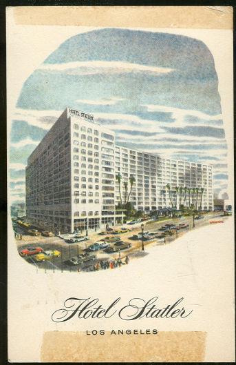 HOTEL STATLER, LOS ANGELES, CALIFORNIA