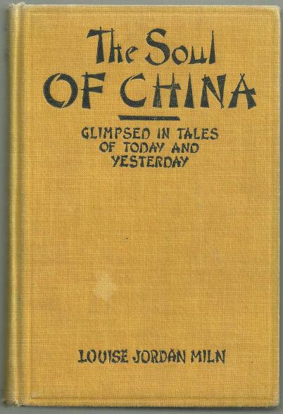 SOUL OF CHINA Glimpsed in Tales of Today and Yesterday