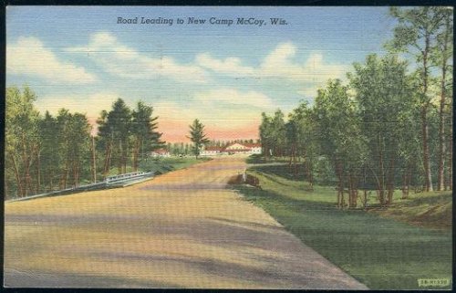 ROAD LEADING TO NEW CAMP MCCOY, WISCONSIN