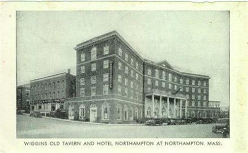 WIGGINS OLD TAVERN AND HOTEL NORTHAMPTON AT NORTHAMPTON, MASSACHUSETTS