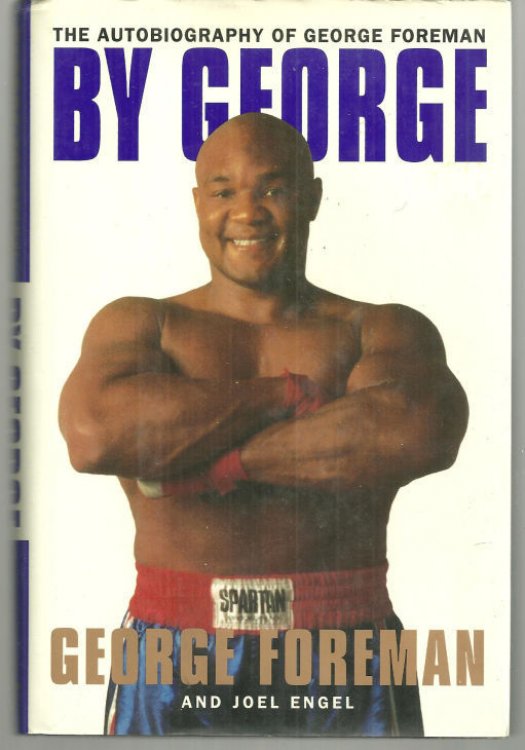 BY GEORGE The Autobiography of George Foreman