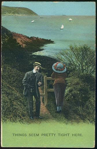 COMIC POSTCARD OF MAN ADMIRING LADY, THINGS SEEM PRETTY TIGHT HERE