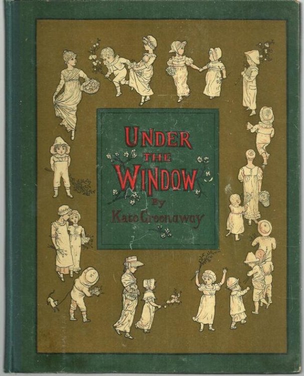 UNDER THE WINDOW Pictures and Rhymes for Children
