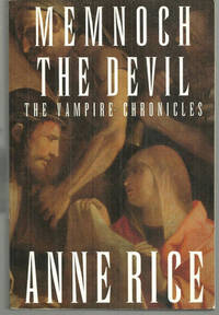 MEMNOCH THE DEVIL The Vampire Chronicles