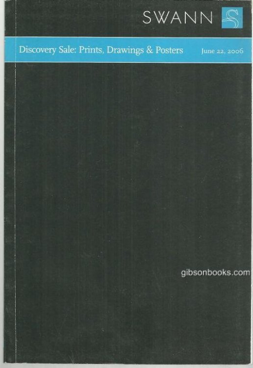 DISCOVERY SALE: PRINTS, DRAWINGS AND POSTERS, SALE 2084 JUNE 22, 2006
