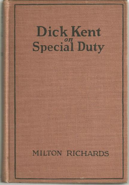 DICK KENT ON SPECIAL DUTY