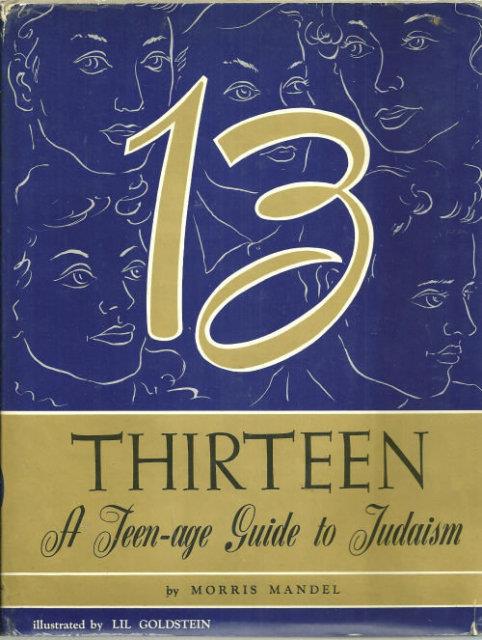 THIRTEEN A Teenage Guide to Judaism