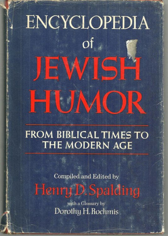 ENCYCLOPEDIA OF JEWISH HUMOR From Biblical Times to the Modern Age