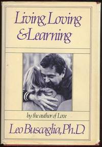 LIVING, LOVING AND LEARNING