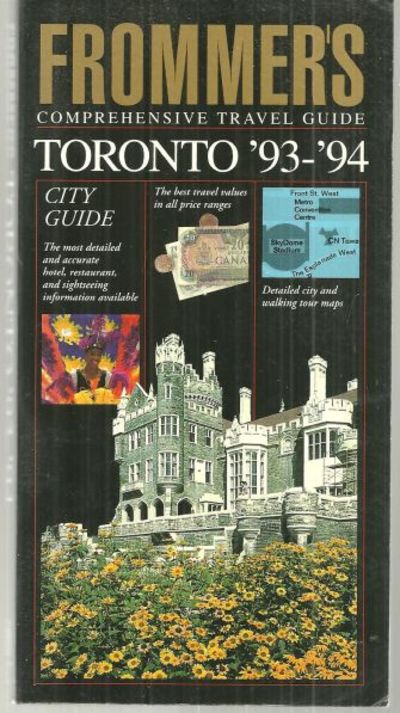 TORONTO 1993-1994 Frommer's Comprehensive Travel Guide