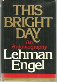 THIS BRIGHT DAY An Autobiography