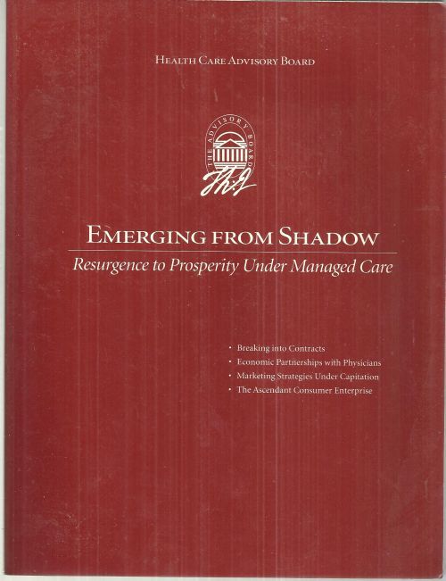 EMERGING FROM SHADOW Resurgence to Prosperity under Managed Care