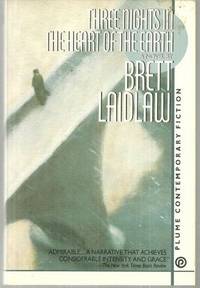 THREE NIGHTS IN THE HEART OF THE EARTH A Novel