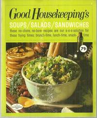 GOOD HOUSEKEEPING'S SOUPS/SALADS/SANDWICHES