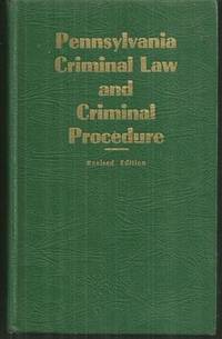 PENNSYLVANIA CRIMINAL LAW AND CRIMINAL PROCEDURE Official State Police Manuals