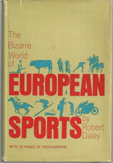 BIZARRE WORLD OF EUROPEAN SPORTS