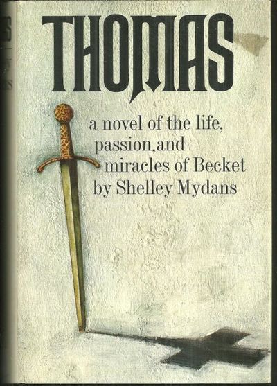 THOMAS A Novel of the Life, Passion and Miracles of Beckett