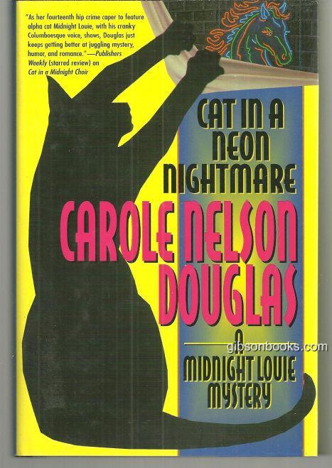 CAT IN A NEON NIGHTMARE A Midnight Louie Mystery