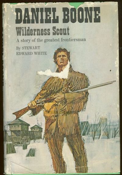 DANIEL BOONE Wilderness Scout. a Story of the Greatest Frontiersman