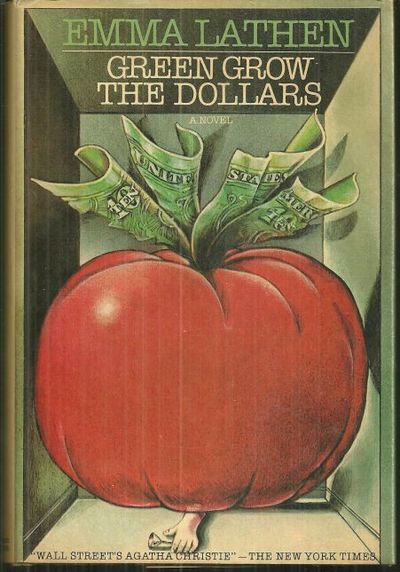 GREEN GROW THE DOLLARS