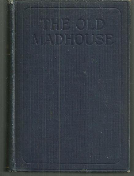 OLD MADHOUSE