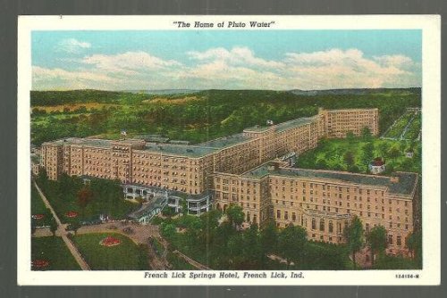 FRENCH LICK SPRINGS HOTEL, FRENCH LICK, INDIANA