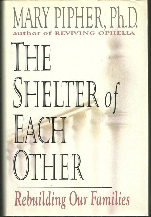 SHELTER OF EACH OTHER Rebuilding Our Families