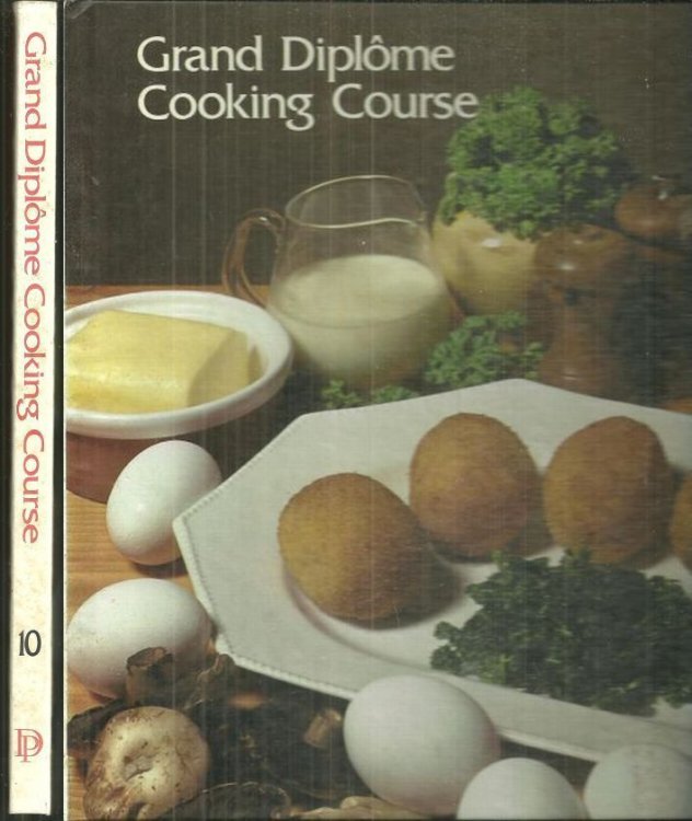GRAND DIPLOME COOKING COURSE Volume 10