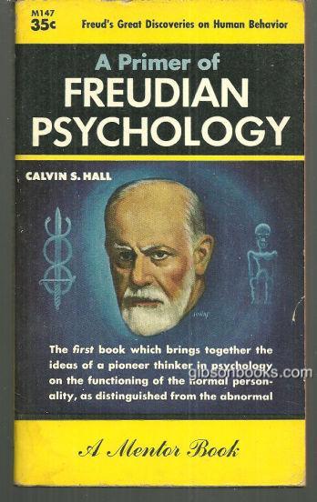 PRIMER OF FREUDIAN PSYCHOLOGY