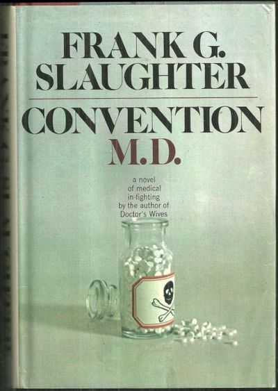 CONVENTION M.D. A Novel of Medical Infighting