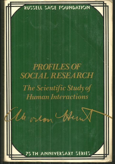 PROFILES OF SOCIAL RESEARCH The Scientific Study of Human Interaction