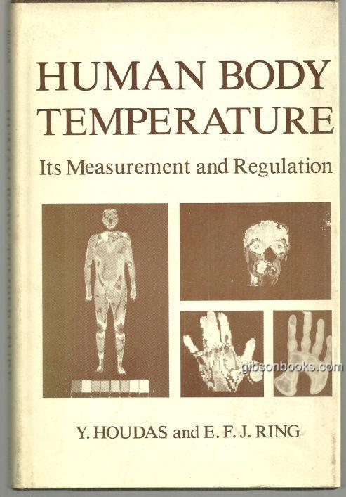 HUMAN BODY TEMPERATURE Its Measurement and Regulation
