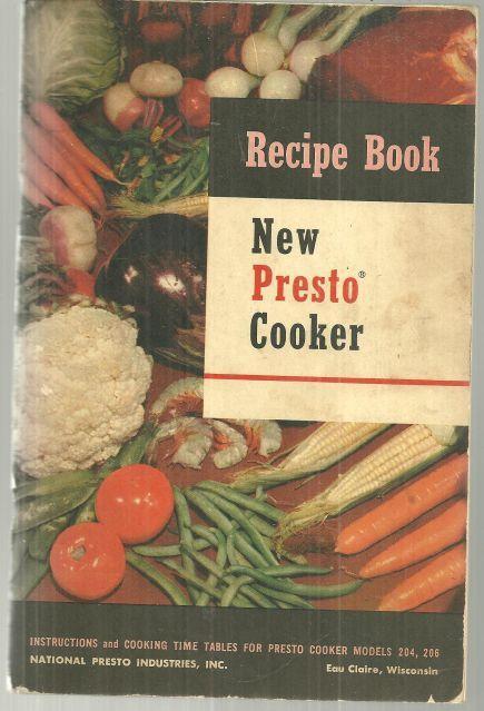 NEW PRESTO COOKER RECIPE BOOK Instructions and Recipes