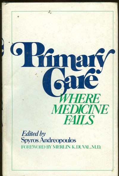 PRIMARY CARE Where Medicine Fails