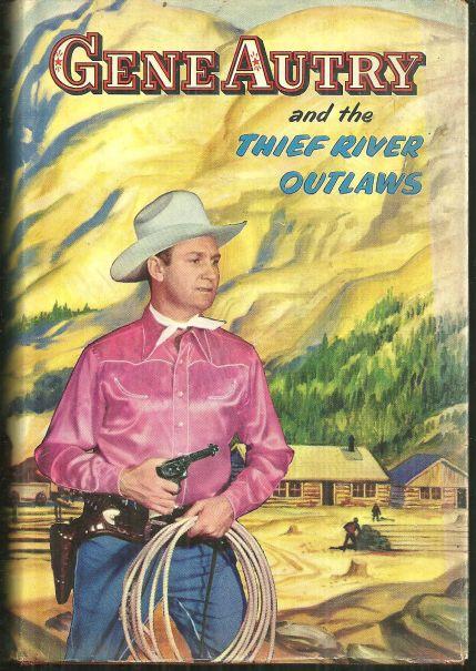 GENE AUTRY AND THE THIEF RIVER OUTLAWS