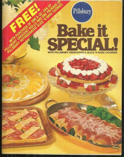 BAKE IT SPECIAL With Pillsbury Crescents and Slice N Bake Cookies