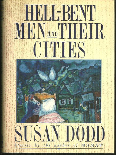 HELL-BENT MEN AND THEIR CITIES Stories