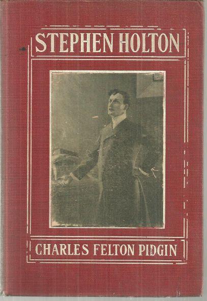 STEPHEN HOLTON A Story of Life, As it is in Town and Country