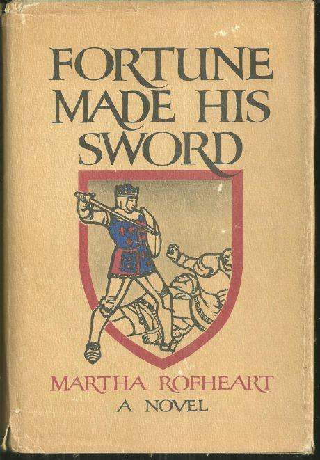 FORTUNE MADE HIS SWORD