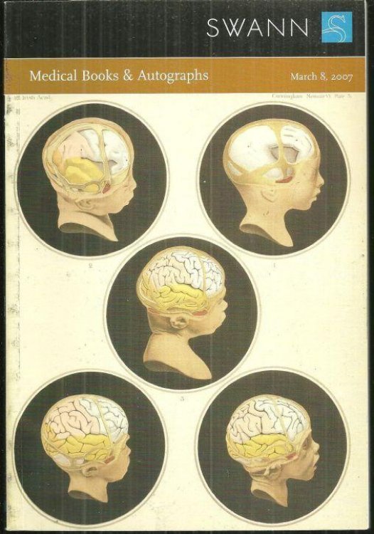 MEDICAL BOOKS AND AUTOGRAPHS, SALE 2107, MARCH 8, 2007