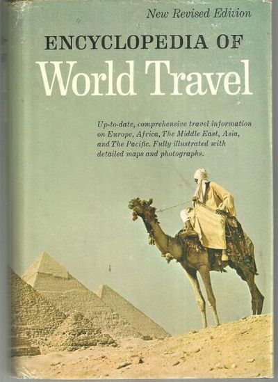ENCYCLOPEDIA OF WORLD TRAVEL Europe, Africa, the Middle East, Asia, the Pacific