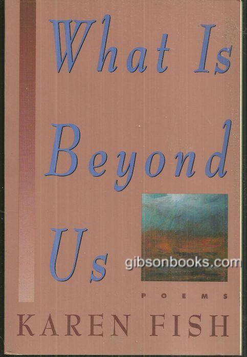 WHAT IS BEYOND US
