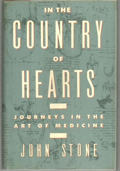IN THE COUNTRY OF HEARTS Journeys in the Art of Medicine