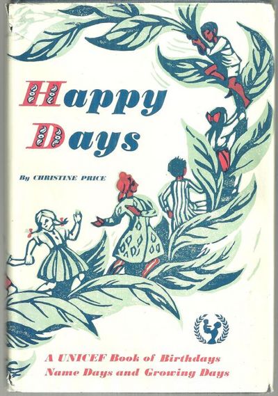 HAPPY DAYS A UNICEF Book of Birthdays Name Days and Growing Days