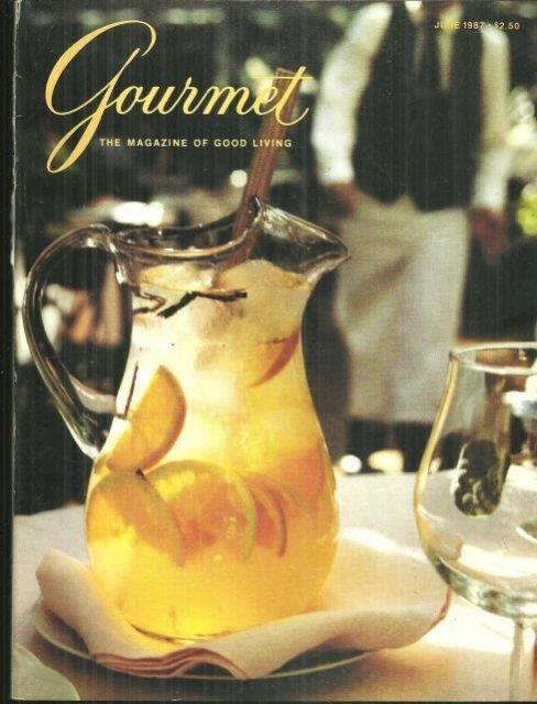 GOURMET MAGAZINE JUNE 1987 The Magazine of Good Living
