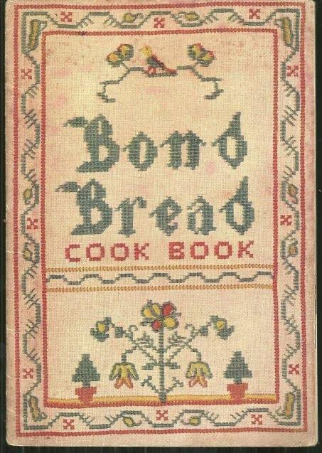 BOND BREAD COOK BOOK OF RECIPES